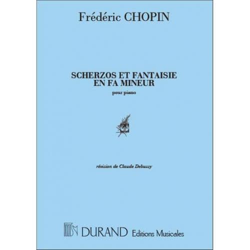 CHOPIN F. - SCHERZOS & FANTAISIES - PIANO
