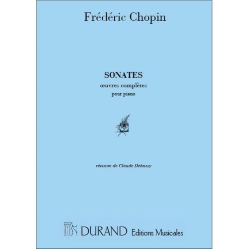 DURAND CHOPIN F. - SONATES INTEGRALES - PIANO