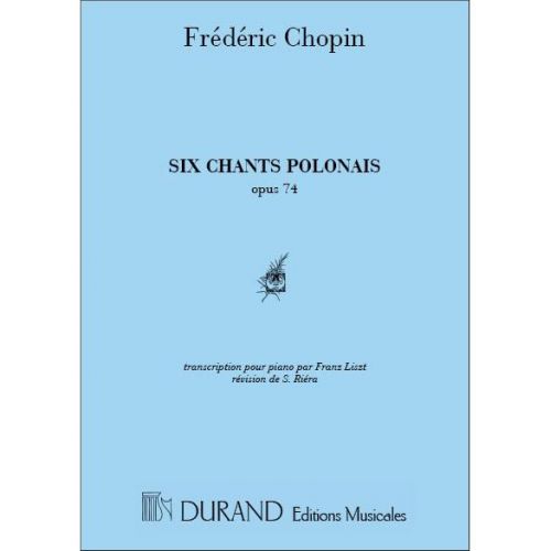 DURAND CHOPIN F. - 6 CHANTS POLONAIS - PIANO