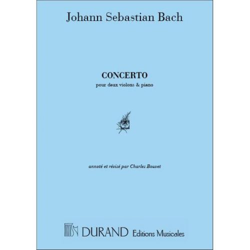 BACH - CONCERTO RE MINEUR BW 1043 - 2 VIOLONS/PIANO 