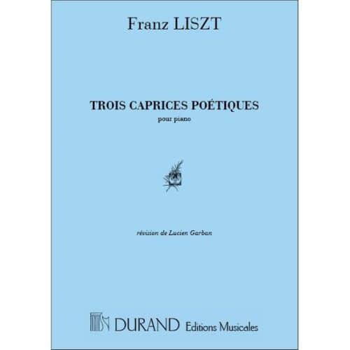 LISZT - 3 CAPRICES POETIQUES - PIANO