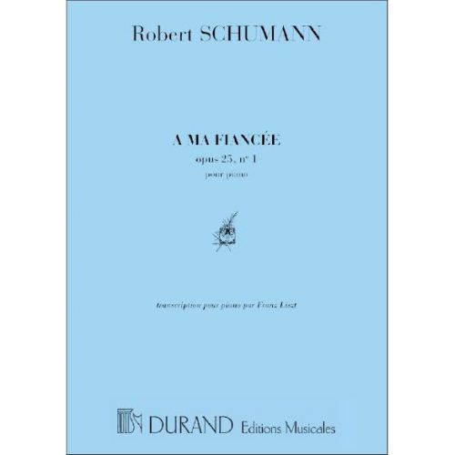 SCHUMANN - A MA FIANCEE OP 25 N 1 - PIANO