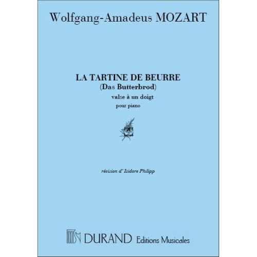 DURAND MOZART - TARTINE DE BEURRE - PIANO