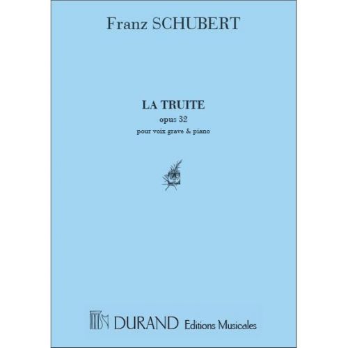 SCHUBERT - LA TRUITE - VOIX GRAVE ET PIANO