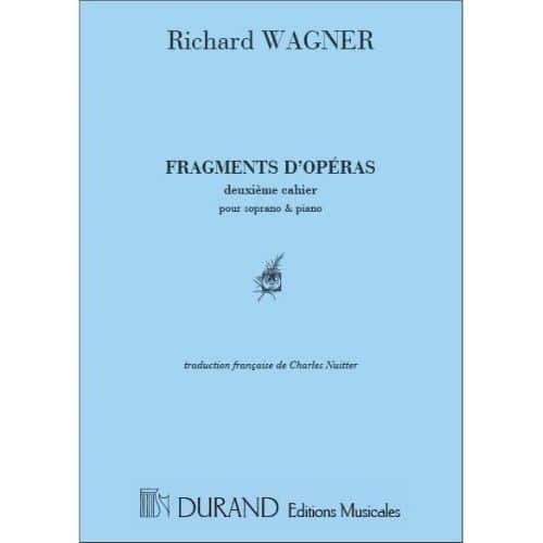 WAGNER - FRAGMENTS OPERAS - CHANT ET PIANO