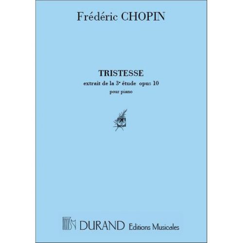 CHOPIN F. - TRISTESSE OP3 N 10 - PIANO