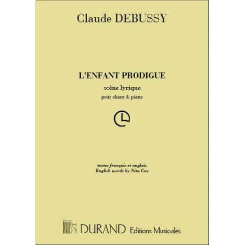 DEBUSSY C. - ENFANT PRODIGUE - CHANT ET PIANO