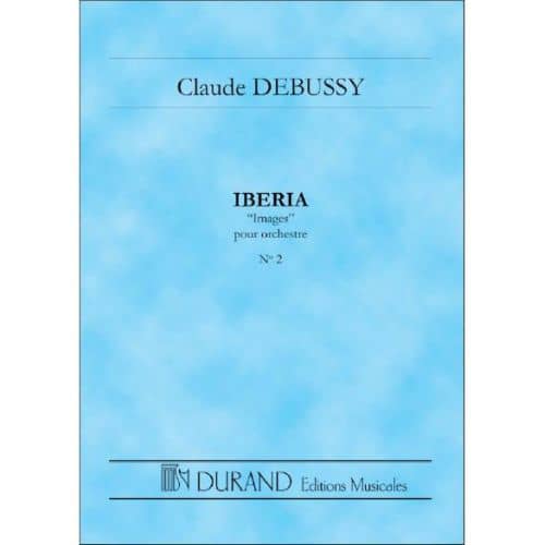 DURAND DEBUSSY - IBERIA - CONDUCTEUR POCHE