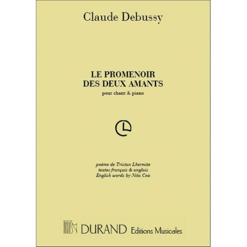 DURAND DEBUSSY C. - PROMENOIR DES 2 AMANTS - VOIX GRAVE ET PIANO