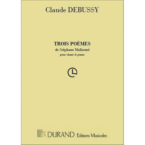 DEBUSSY C. - 3 POEMES DE MALLARME' - CHANT ET PIANO