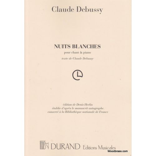 DEBUSSY C. - NUITS BLANCHES - CHANT ET PIANO