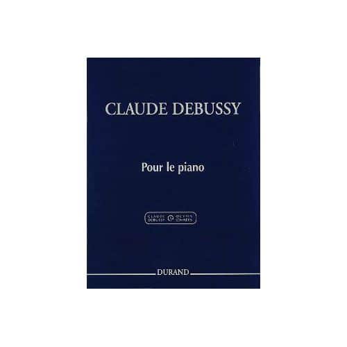 DEBUSSY CLAUDE - POUR LE PIANO