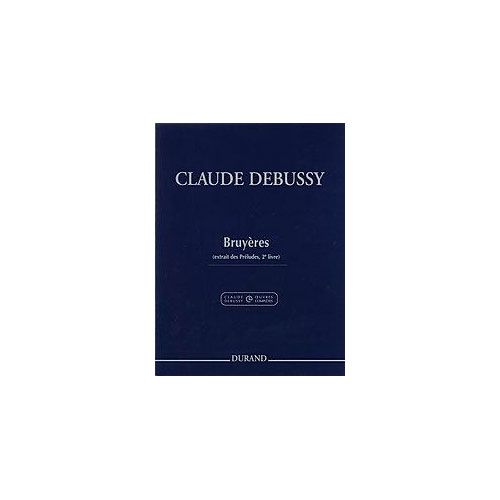 DURAND DEBUSSY C. - BRUYERES - PIANO