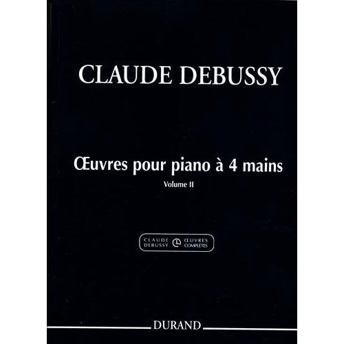 DEBUSSY CLAUDE - OEUVRES - PIANO A QUATRE MAINS