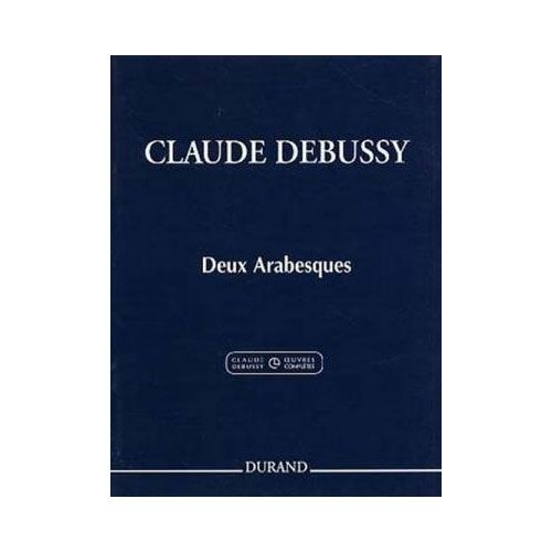 DURAND DEBUSSY C. - DEUX ARABESQUES - PIANO