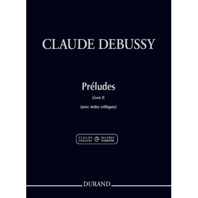 DEBUSSY CLAUDE - PRELUDES LIVRE 2 - PIANO (NOUVELLE EDITION)