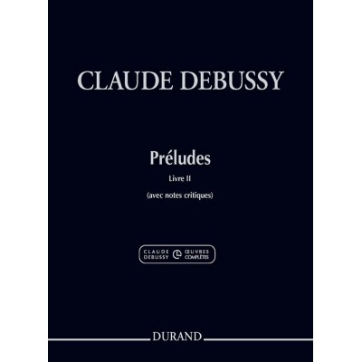 DURAND Debussy Claude - Preludes Livre 2 - Piano (nouvelle Edition)