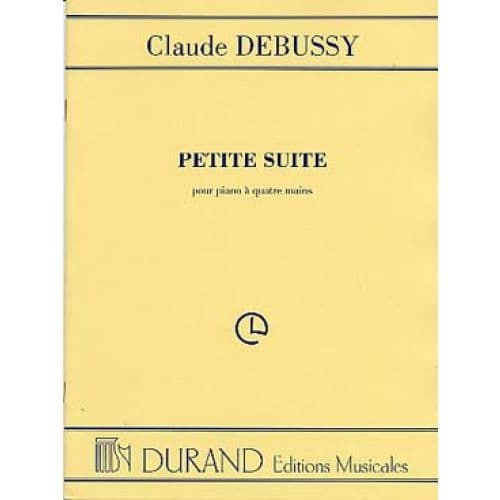 DEBUSSY CLAUDE - PETITE SUITE - 4 MAINS