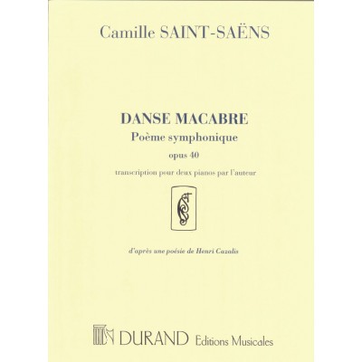 SAINT SAENS C. - DANSE MACABRE POEME SYMPHONIQUE OPUS 40 - 2 PIANOS