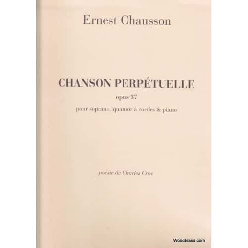 CHAUSSON E. - CHANSON PERPETUELLE, OPUS 37 - QUATUOR A CORDES