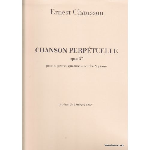 CHAUSSON E. - CHANSON PERPETUELLE, OPUS 37 - QUATUOR A CORDES