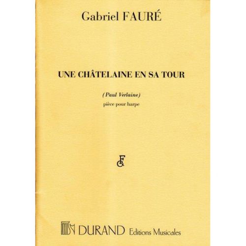 DURAND FAURE - CHATELAINE EN SA TOUR - HARPE