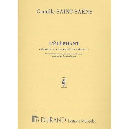 SAINT SAENS C. - L'ELEPHANT - VIOLONCELLE ET PIANO