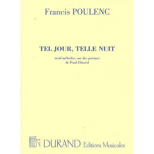 POULENC F. - TEL JOUR TELLE NUIT - CHANT ET PIANO