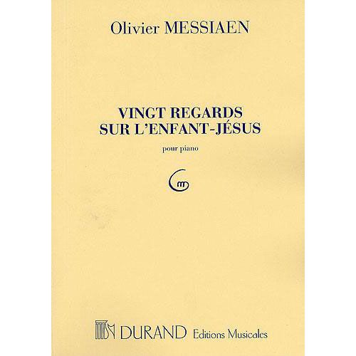 MESSIAEN VINGT REGARDS SUR L'ENFANT-JESUS POUR PIANO