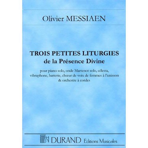 DURAND MESSIAEN O. - 3 PETITES LITURGIES DE LA PRESENCE DIVINE - CONDUCTEUR POCHE