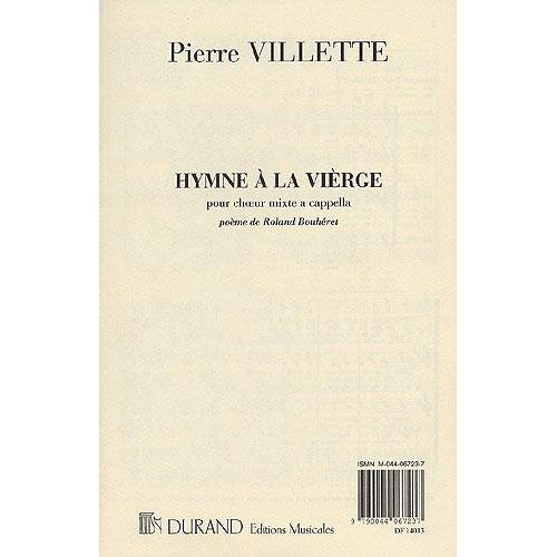 VILLETTE - HYMNE A LA VIERGE - 4 VOIX MIXTES A CAPPELLA 