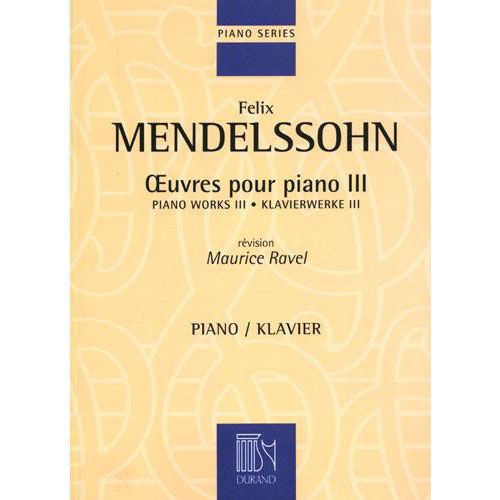 MENDELSSOHN-BARTHOLD - OEUVRES POUR PIANO VOL. 3