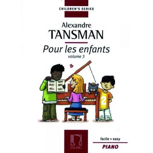 TANSMAN A. - POUR LES ENFANTS - PIANO