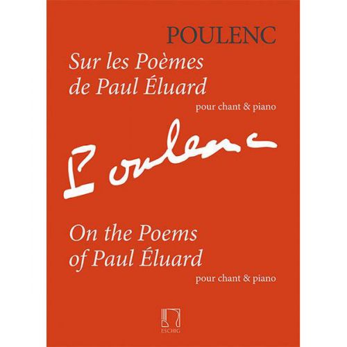 EDITION MAX ESCHIG POULENC F. - SUR LES POEMES DE PAUL ELUARD - CHANT & PIANO