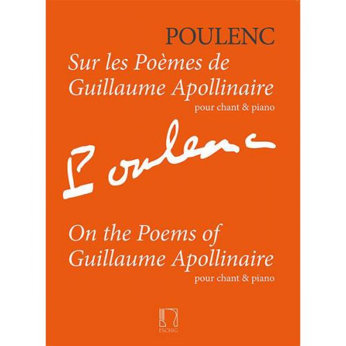 POULENC F. - SUR LES POEMES DE GUILLAUME APOLLINAIRE - CHANT & PIANO