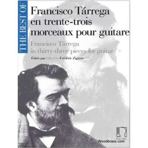 EDITION MAX ESCHIG THE BEST OF: FRANCISCO TARREGA - GUITARE