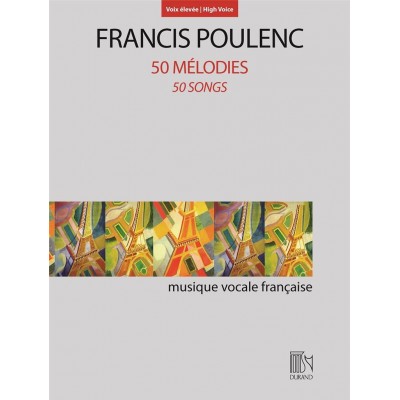 DURAND Poulenc F. - 50 Melodies - Voix Haute