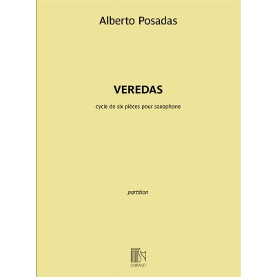 DURAND POSADAS ALBERTO - VEREDAS POUR SAXOPHONE