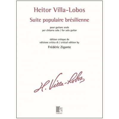 HEITOR VILLO LOBOS - SUITE POPULAIRE BRESILIENNE - GUITARE