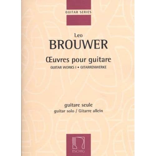 EDITION MAX ESCHIG BROUWER LEO - OEUVRES POUR GUITARE