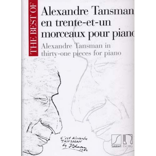 TANSMAN A. - BEST OF EN 31 MORCEAUX POUR PIANO