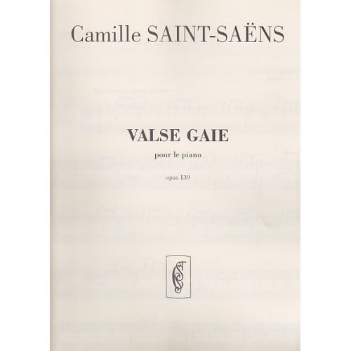 DURAND SAINT-SAENS C. - VALSE GAIE OP.139 - PIANO