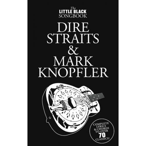 WISE PUBLICATIONS DIRE STRAITS & KNOPFLER MARC - LITTLE BLACK SONGBOOK