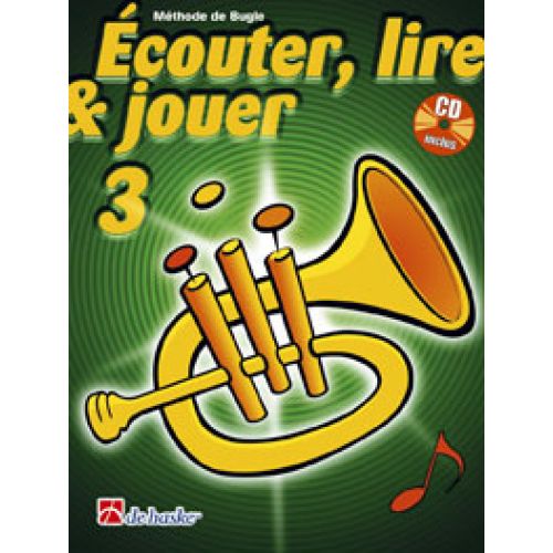 DEHASKE ECOUTER, LIRE ET JOUER VOL.3 + CD - BUGLE
