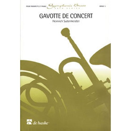DEHASKE Suteister H. - Gavotte De Concert - Trompette, Piano