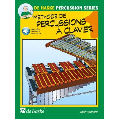 DEHASKE BOMHOF GERT - METHODE DE PERCUSSIONS A CLAVIERS VOL.1 + Audio