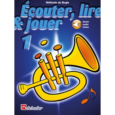 DEHASKE ECOUTER, LIRE ET JOUER VOL.1 + AUDIO - BUGLE