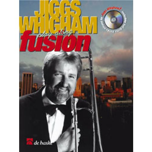 DEHASKE JIGGS WHIGHAM PLAY ALONG FUSION + CD - TROMBONE CLE DE FA