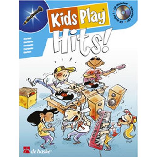 DEHASKE KIDS PLAY HITS ! + CD - CLARINETTE