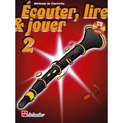 Dehaske Ecouter Lire Et Jouer Vol 2 Clarinette Cd